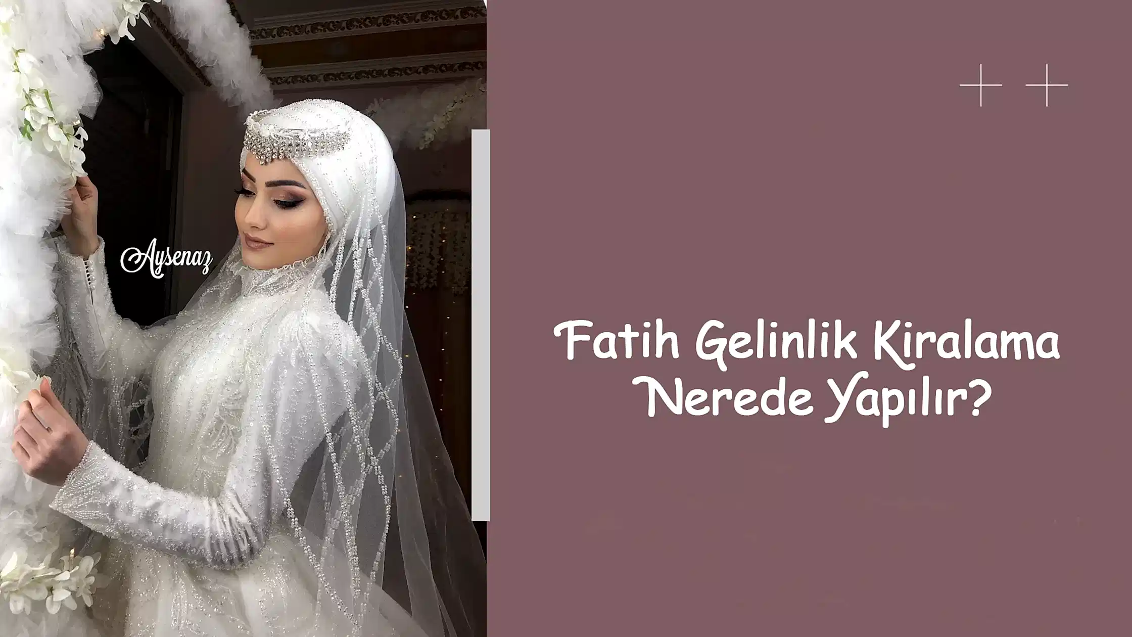 Fatih Gelinlik Kiralama Nerede Yapılır?