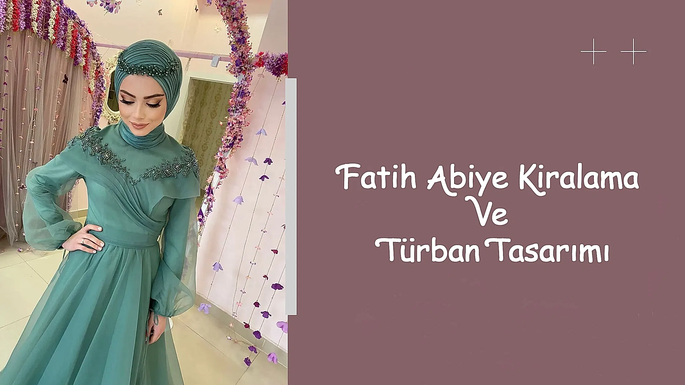 Fatih Abiye Kiralama Ve Türban Tasarımı