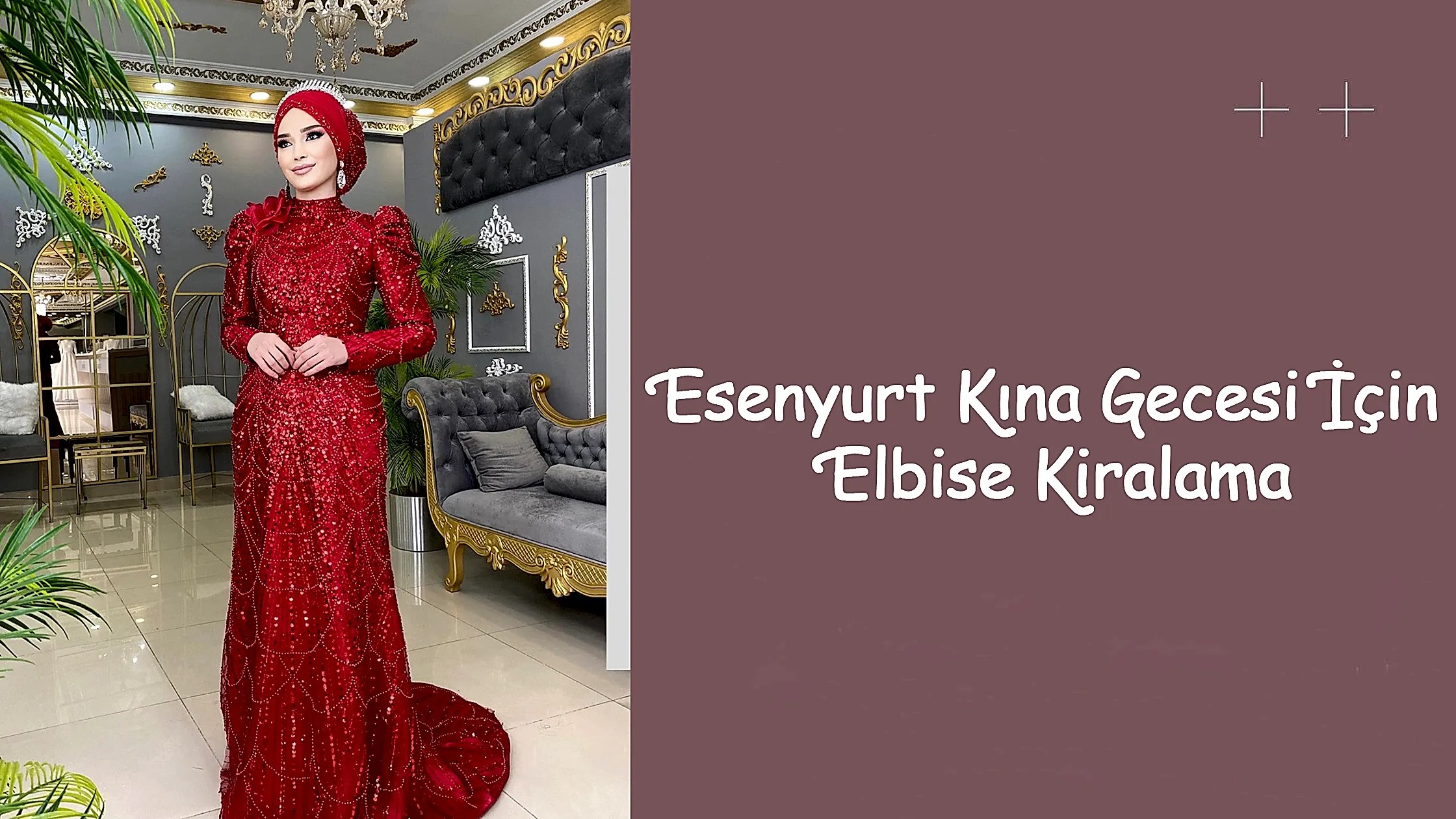 Esenyurt Kına Gecesi İçin Elbise Kiralama