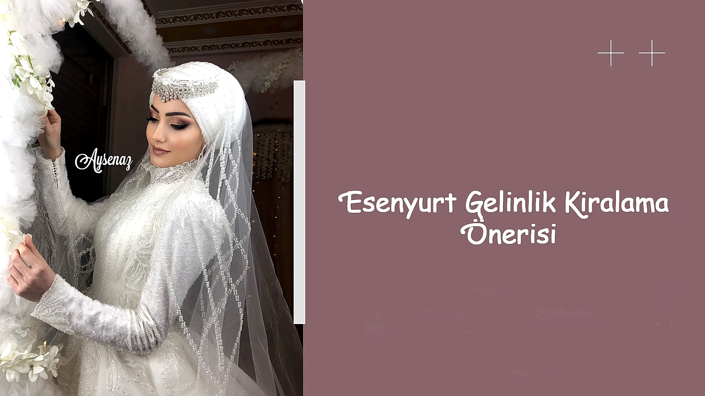 Esenyurt Gelinlik Kiralama Önerisi