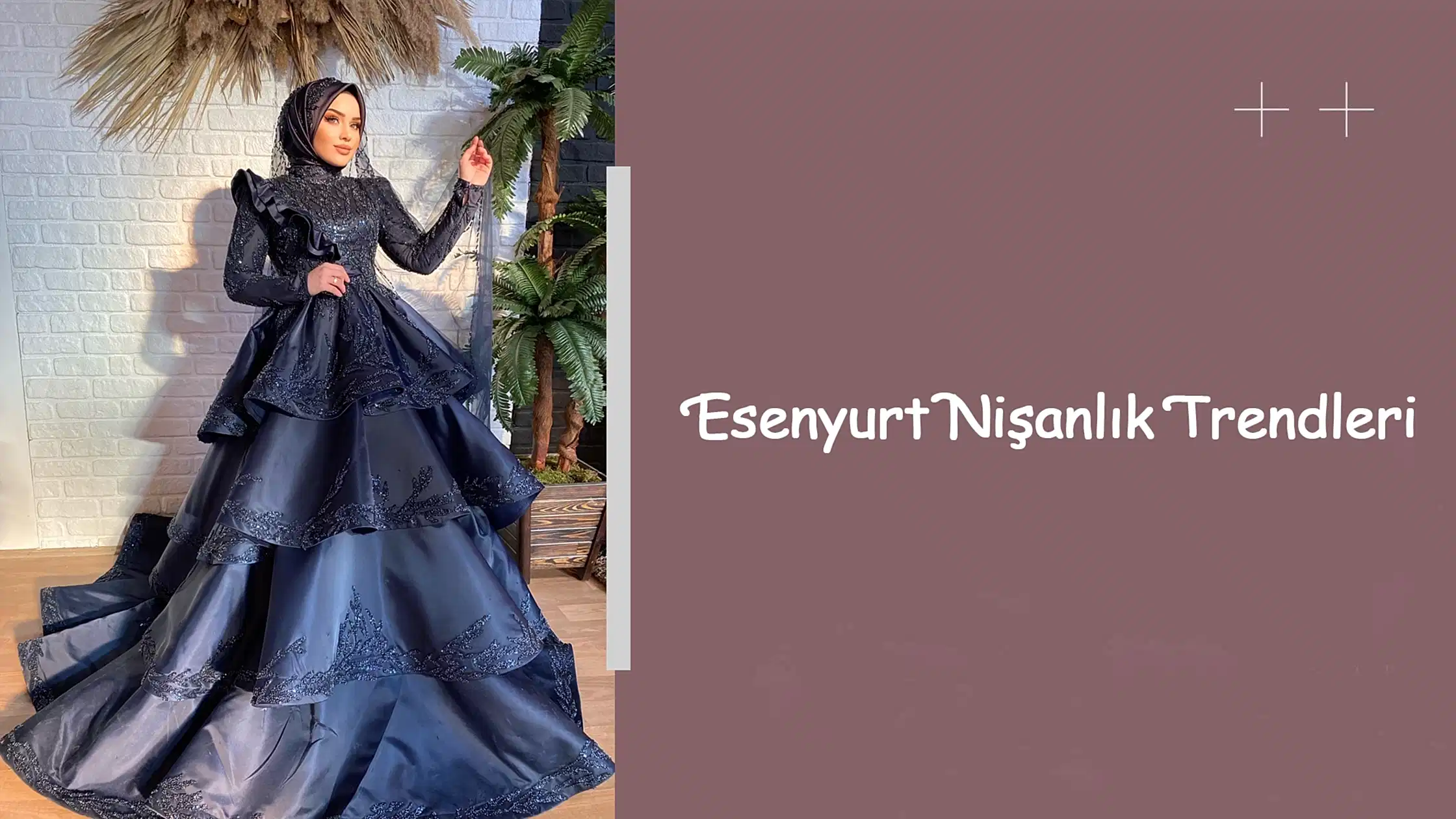 Esenyurt Nişanlık Trendleri