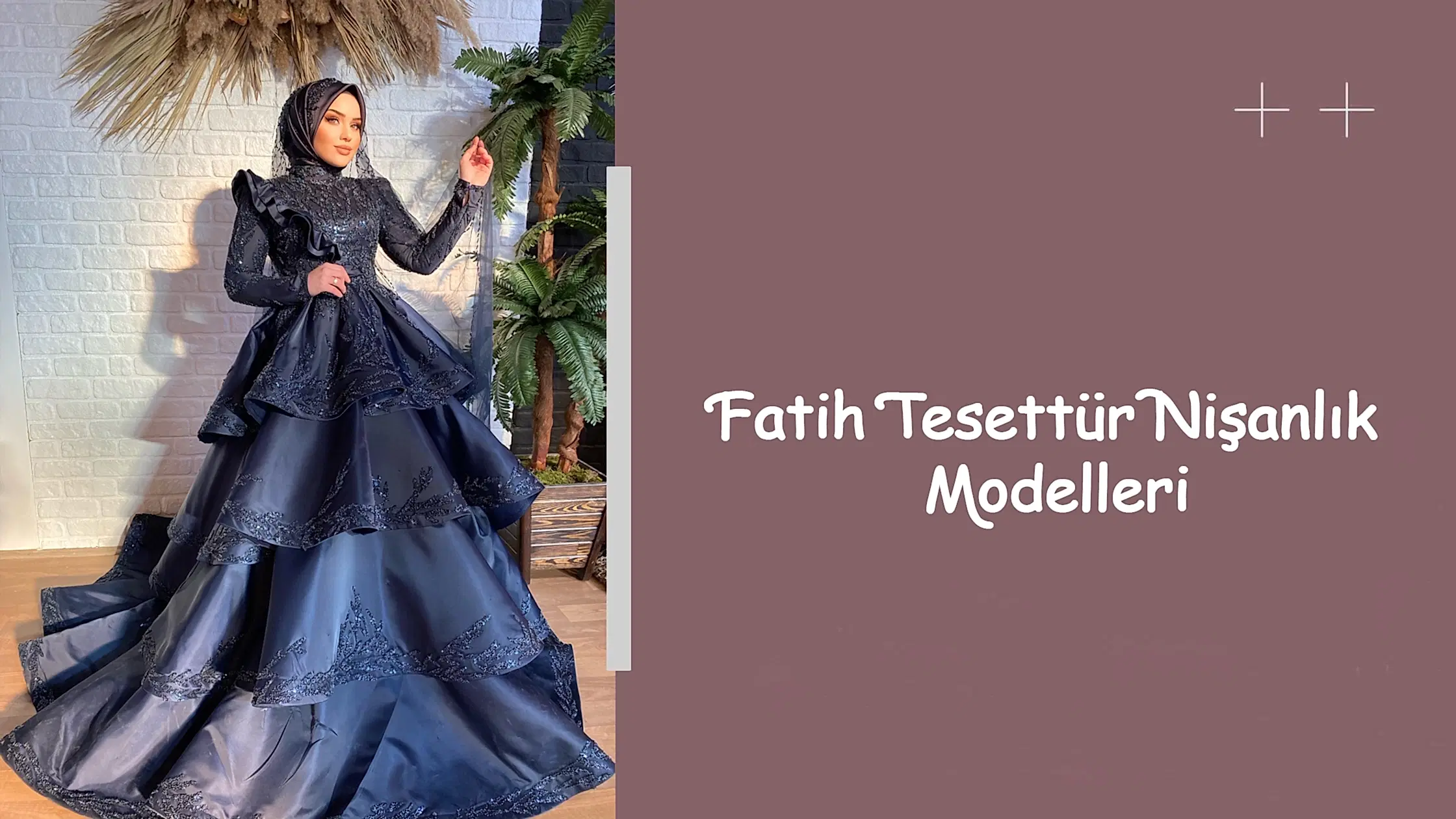 Fatih Tesettür Nişanlık Modelleri