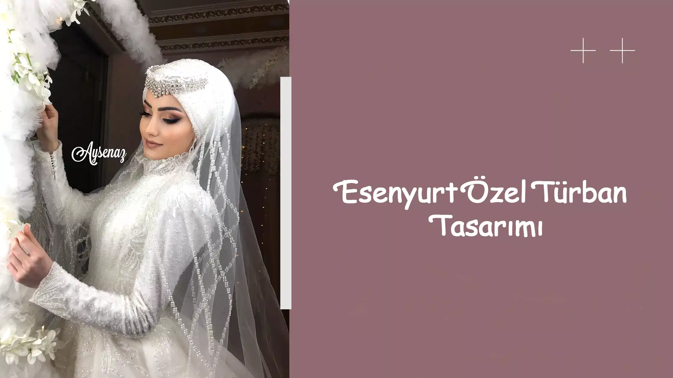 Esenyurt Özel Türban Tasarımı
