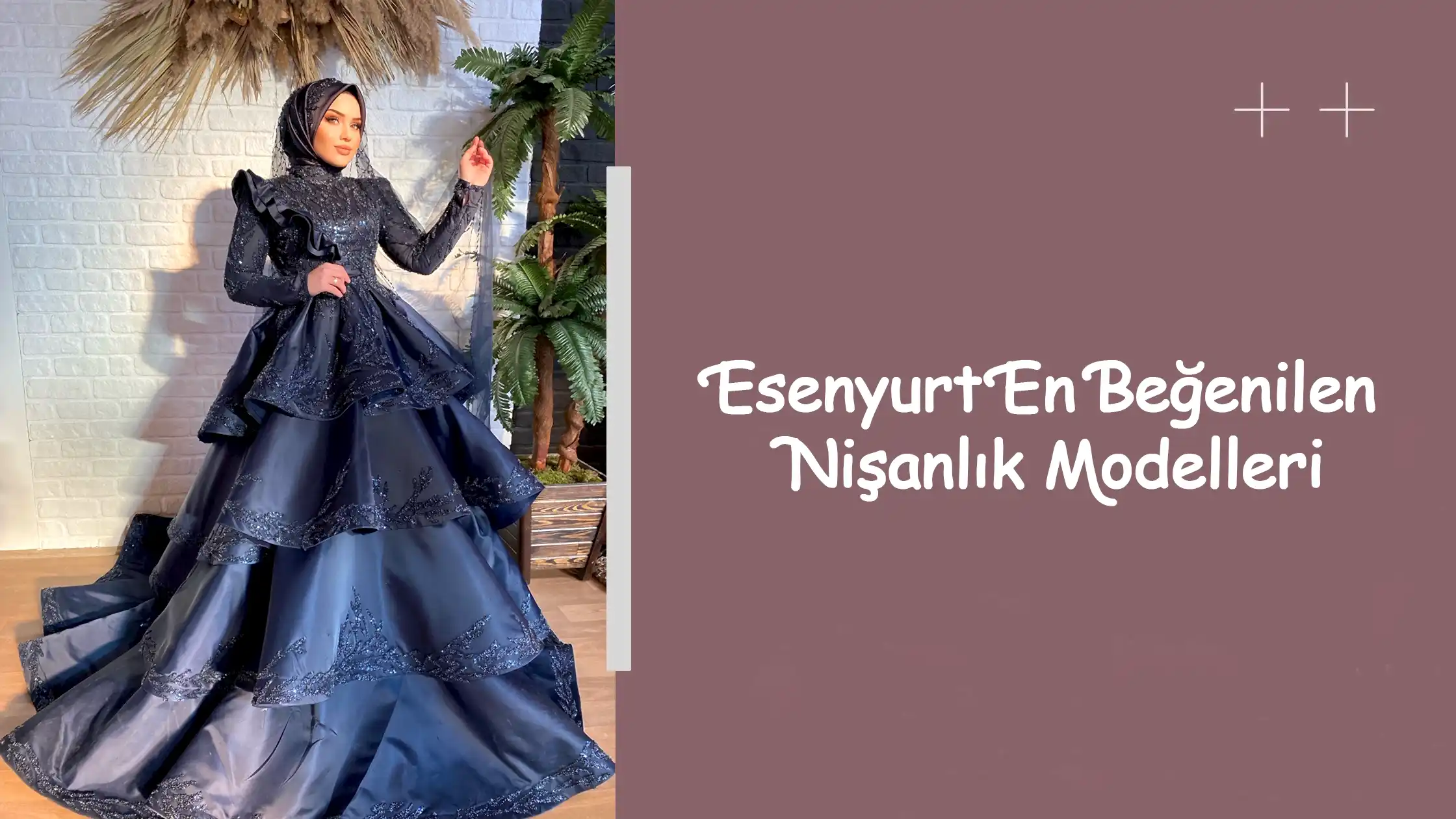 Esenyurt En Beğenilen Nişanlık Modelleri