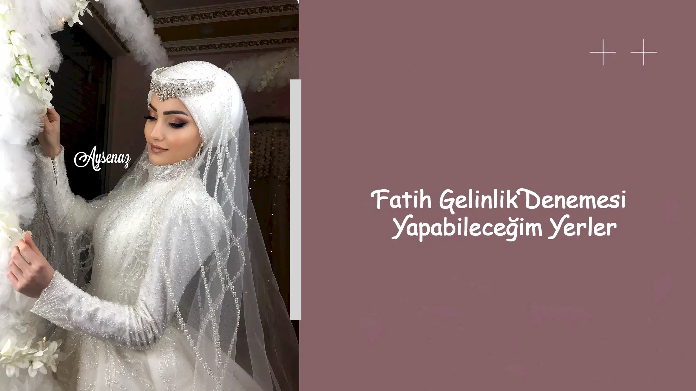 Fatih Gelinlik Denemesi Yapabileceğim Yerler