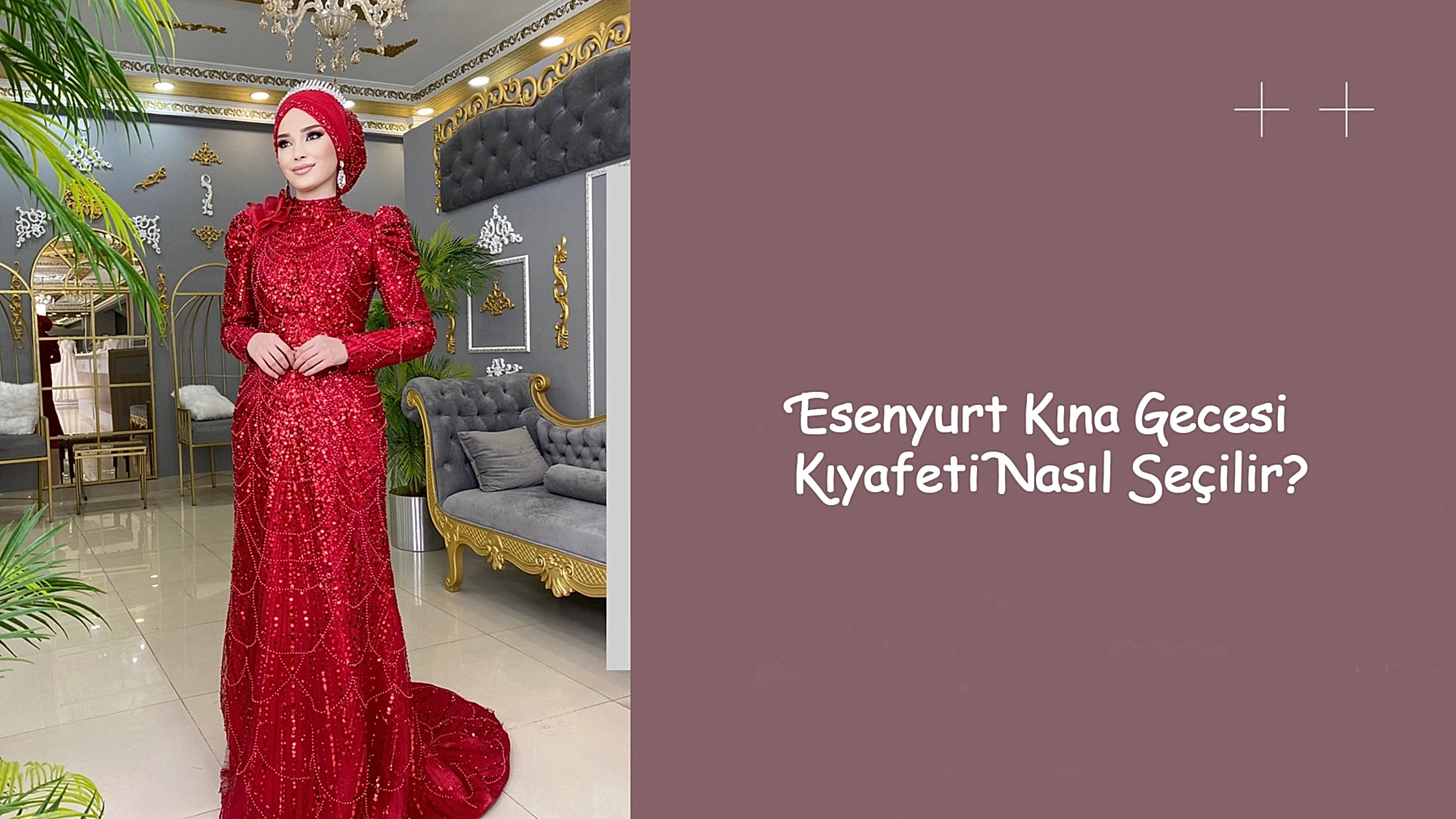 Esenyurt Kına Gecesi Kıyafeti Nasıl Seçilir?