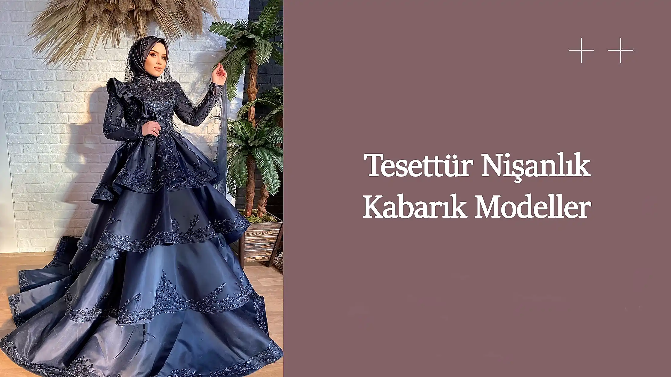 Tesettür nişanlık kabarık modeller