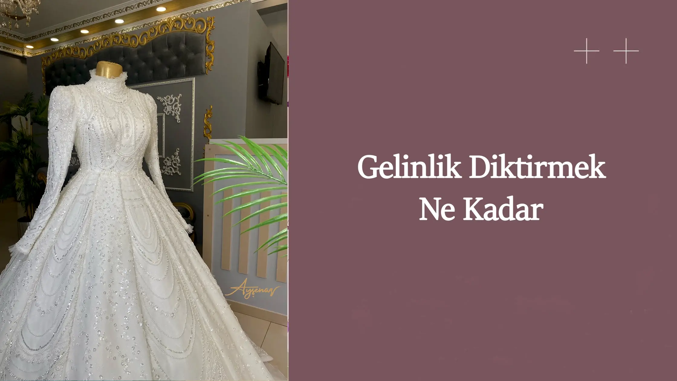 Gelinlik diktirmek ne kadar