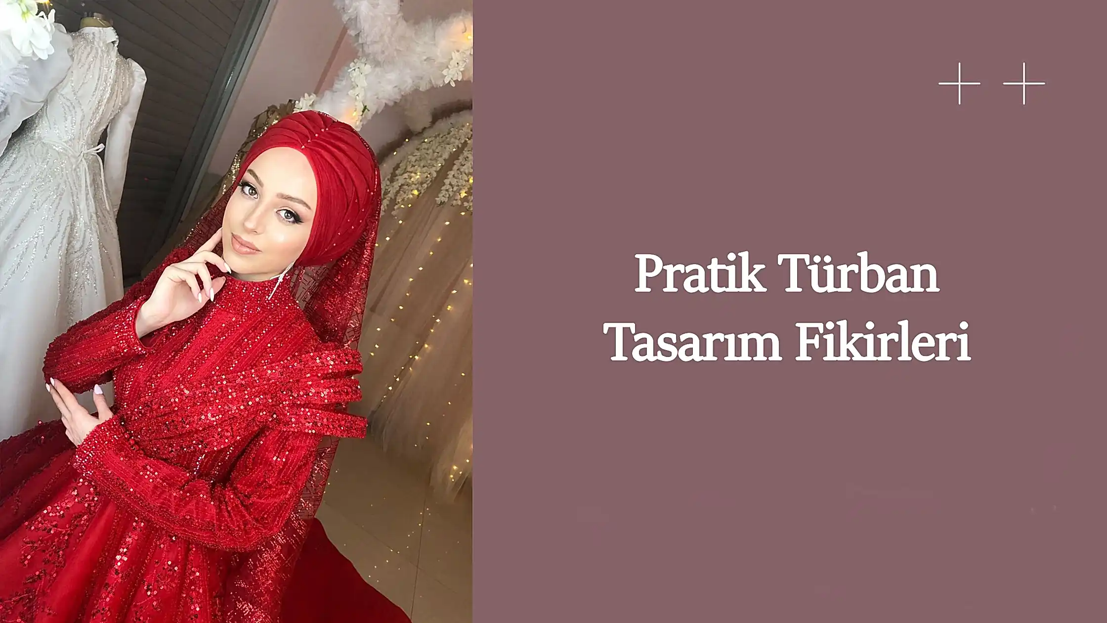 Pratik türban tasarım fikirleri