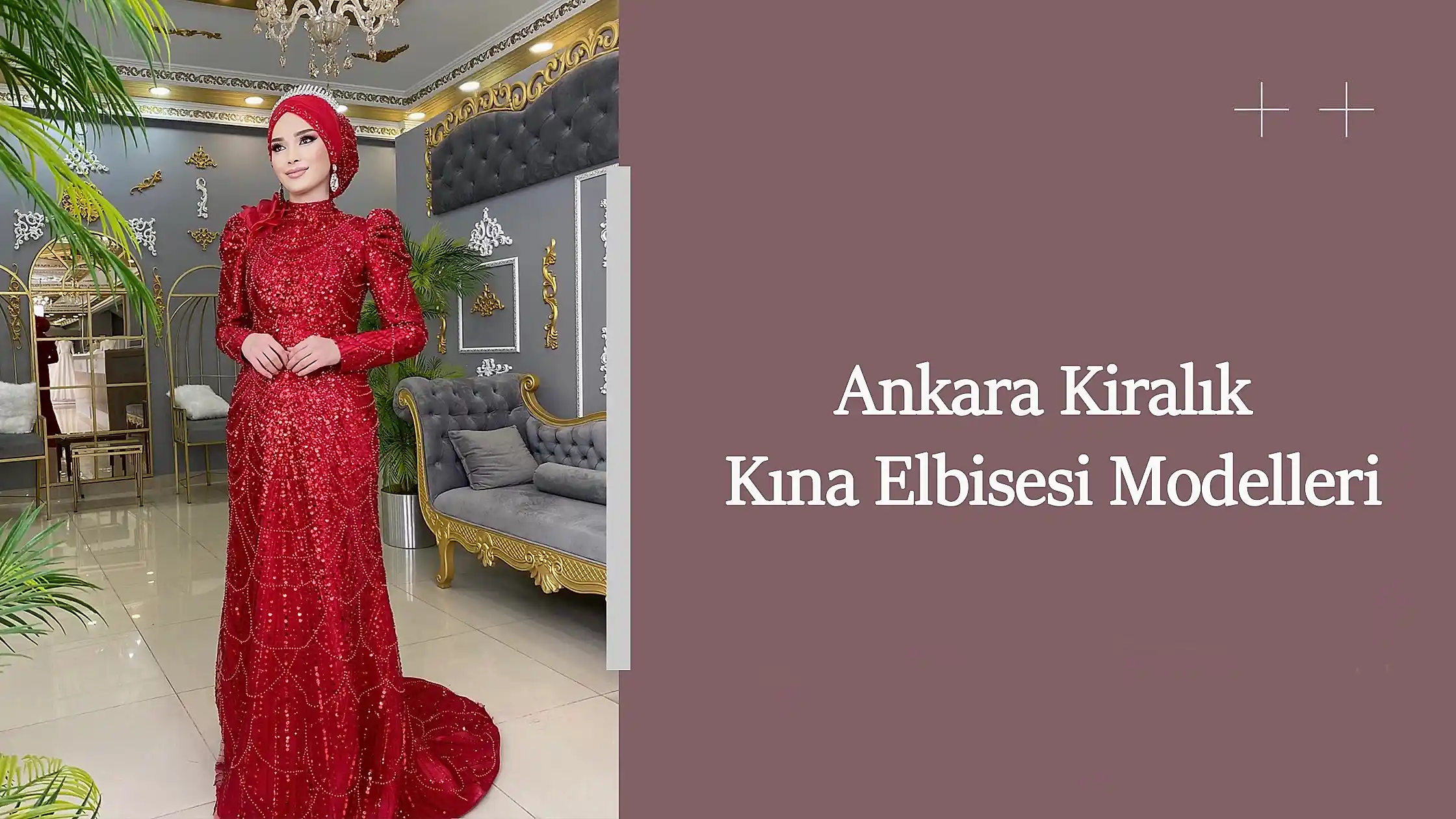 Ankara Kiralık Kına Elbisesi Modelleri