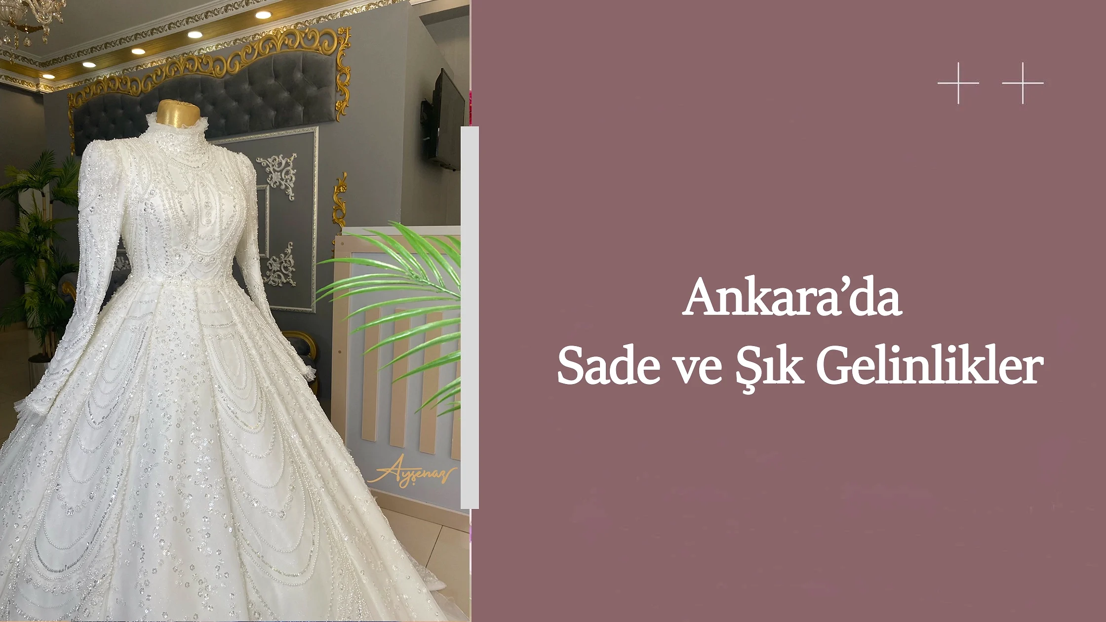 Ankara’da Sade ve Şık Gelinlikler