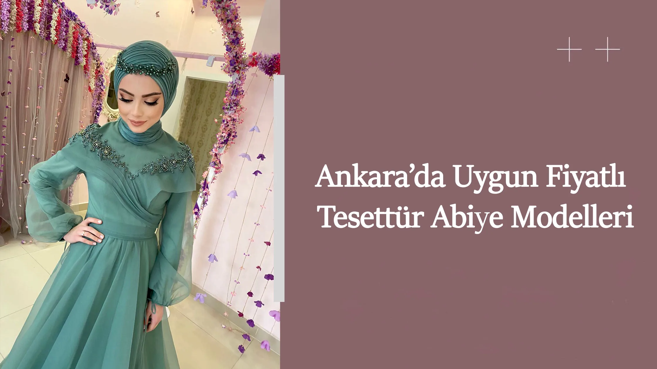 Ankara’da Uygun Fiyatlı Tesettür Abiye Modelleri