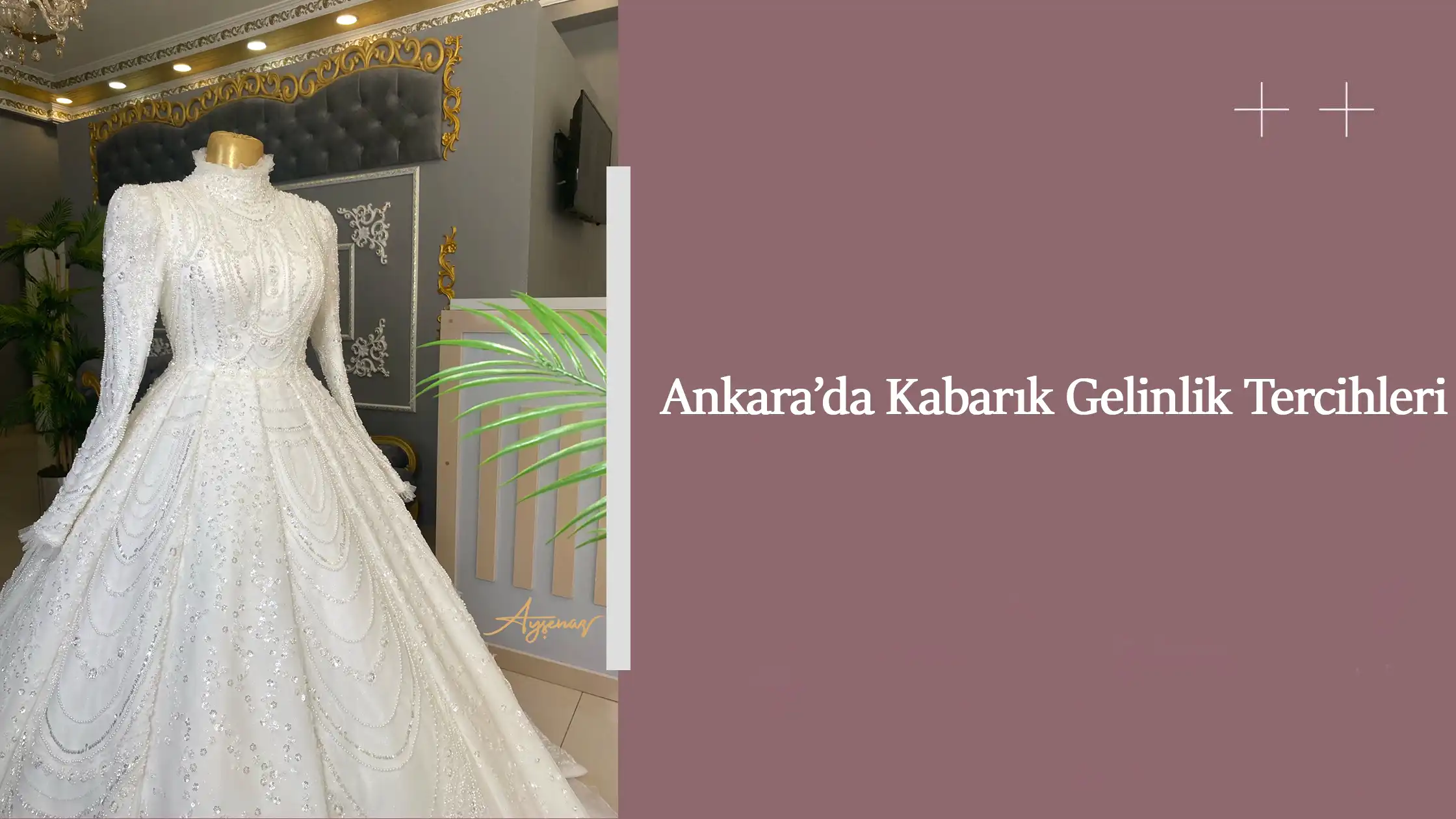 Ankara’da Kabarık Gelinlik Tercihleri