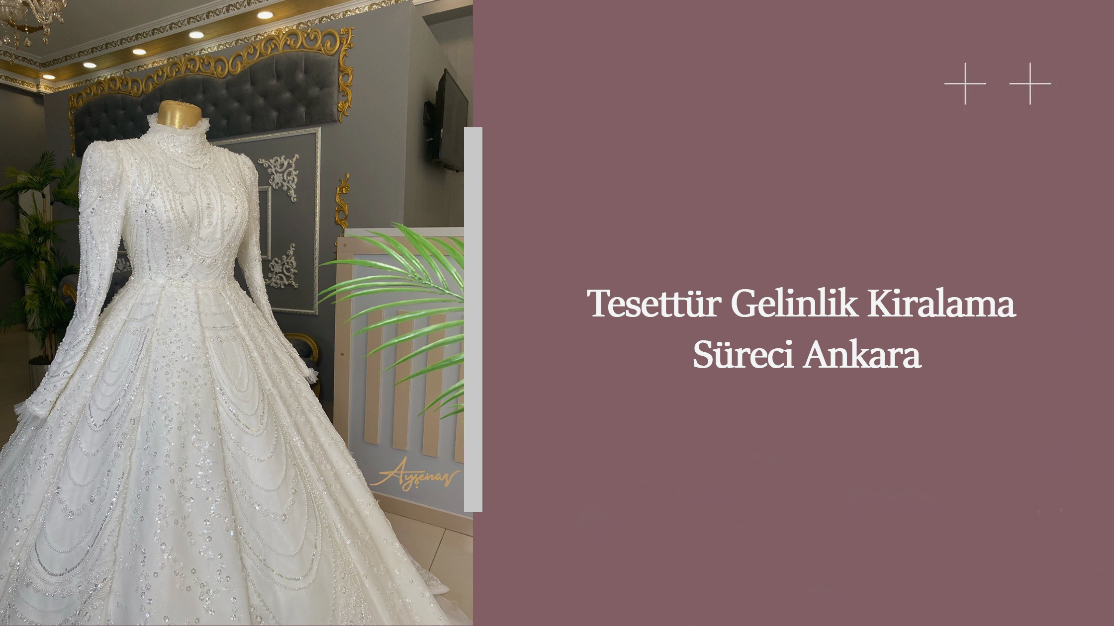 Tesettür Gelinlik Kiralama Süreci Ankara