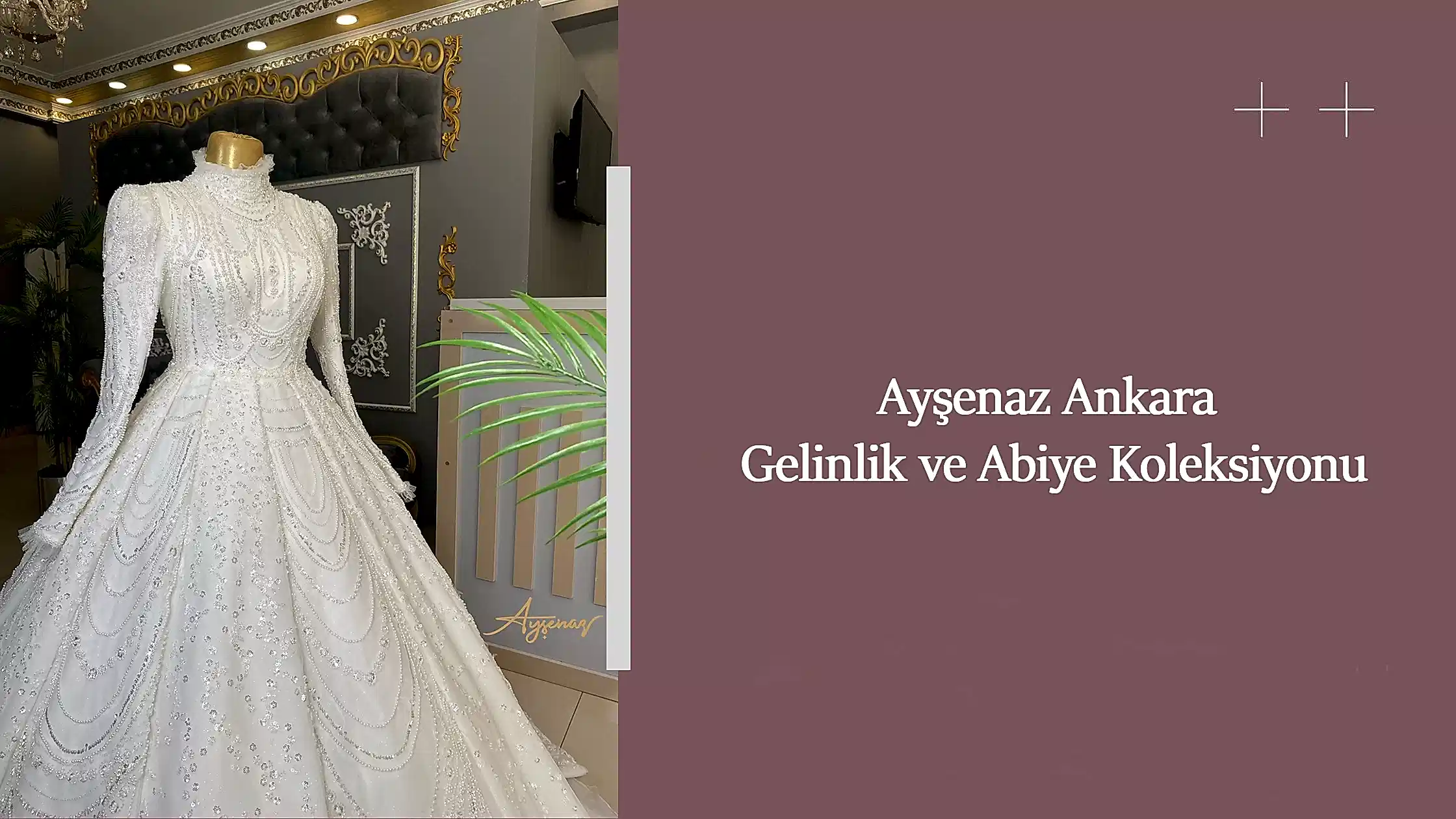 Ayşenaz Ankara Gelinlik ve Abiye Koleksiyonu