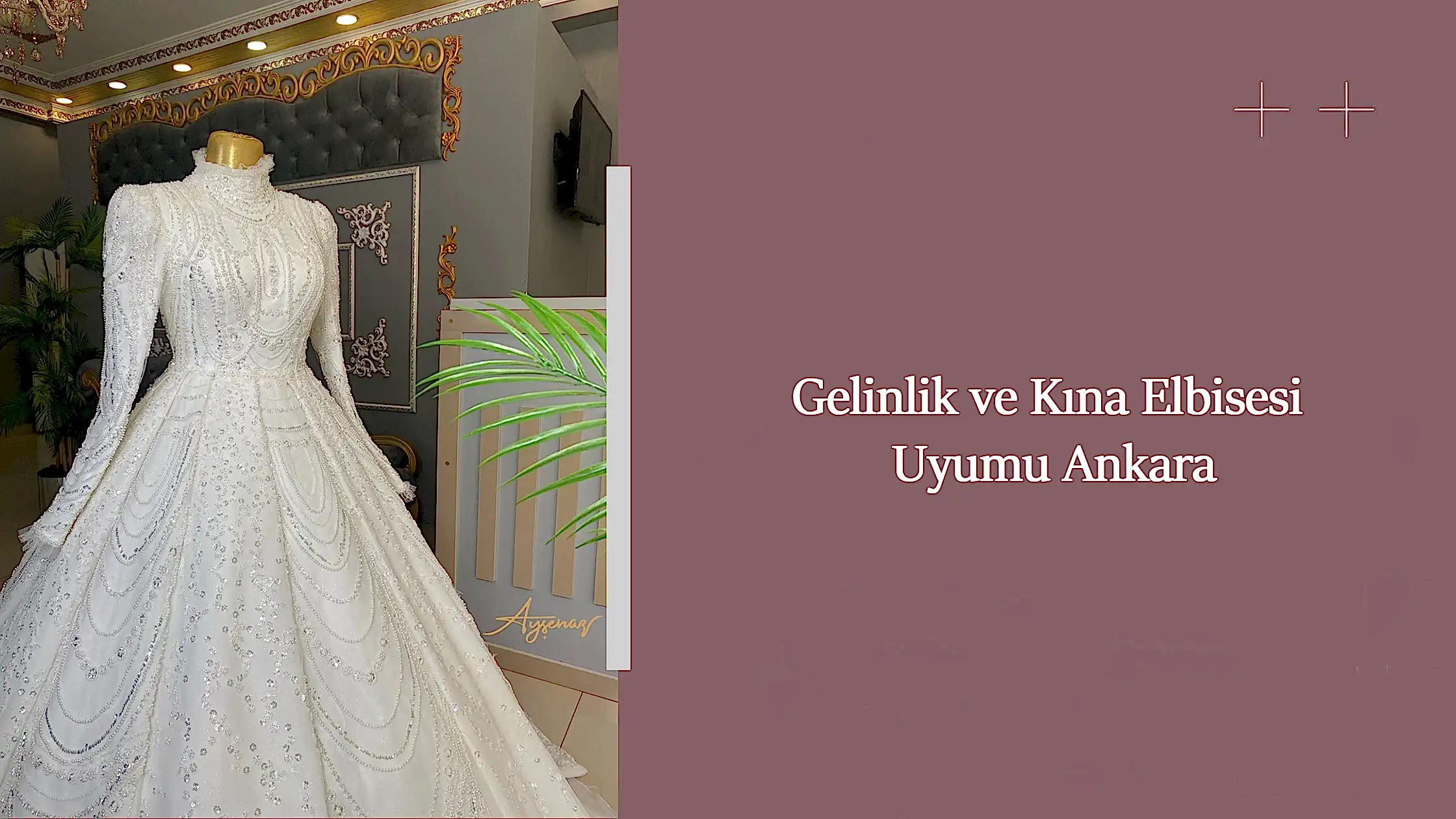 Gelinlik ve Kına Elbisesi Uyumu Ankara