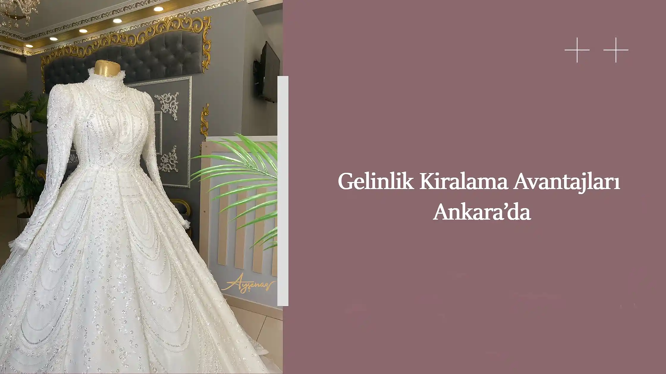 Gelinlik Kiralama Avantajları Ankara’da