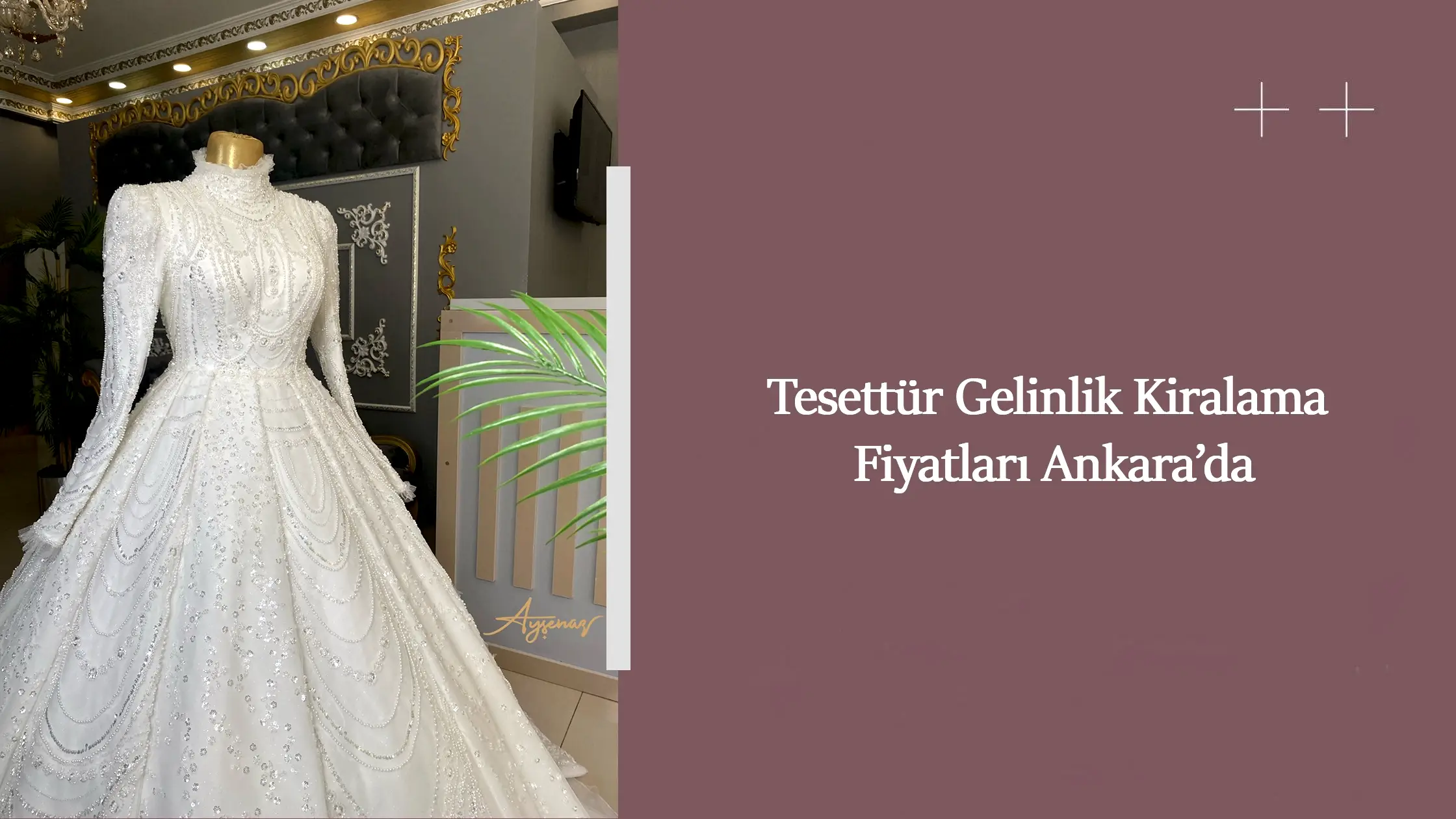 Tesettür Gelinlik Kiralama Fiyatları Ankara’da