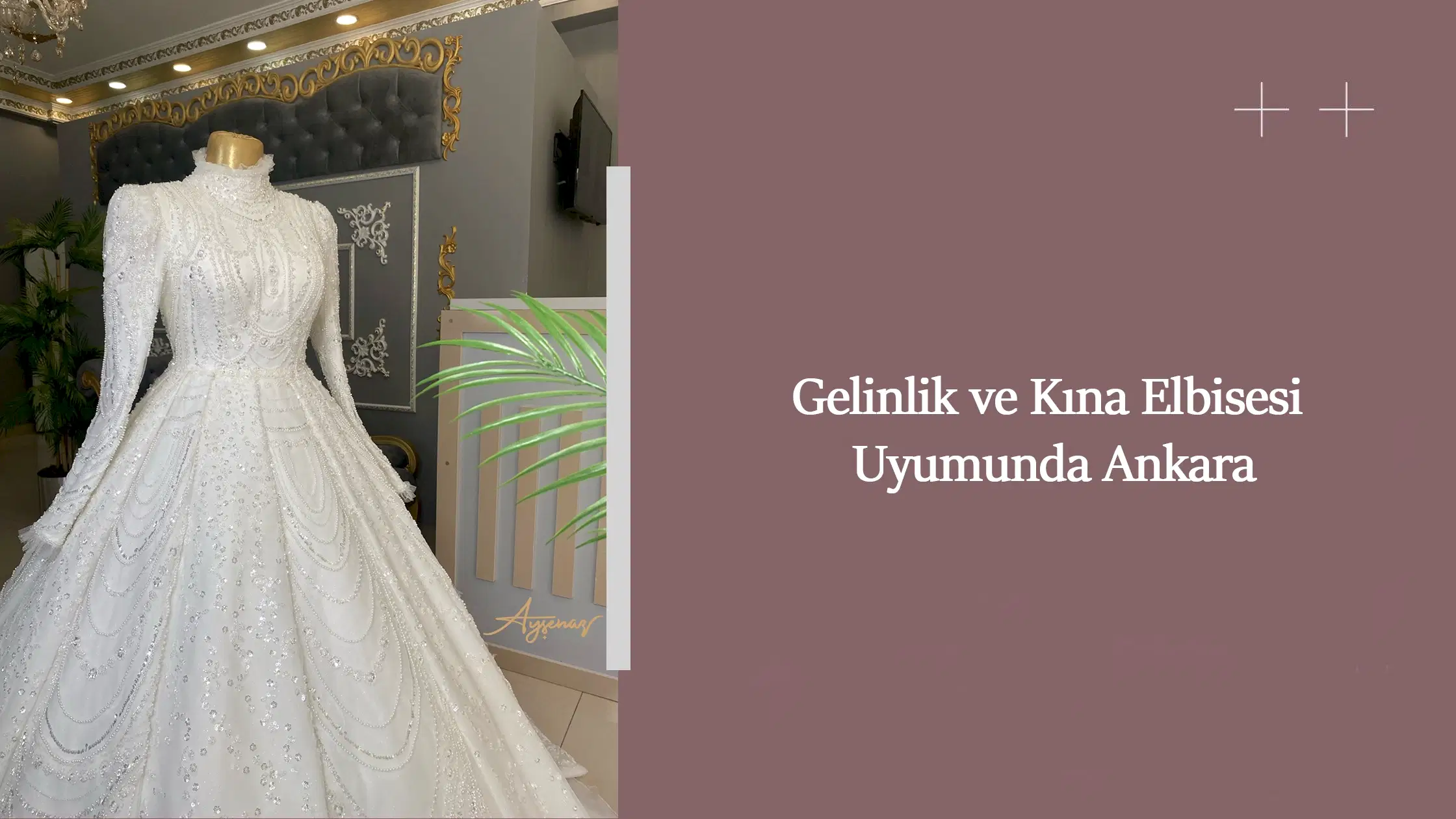 Gelinlik ve Kına Elbisesi Uyumunda Ankara