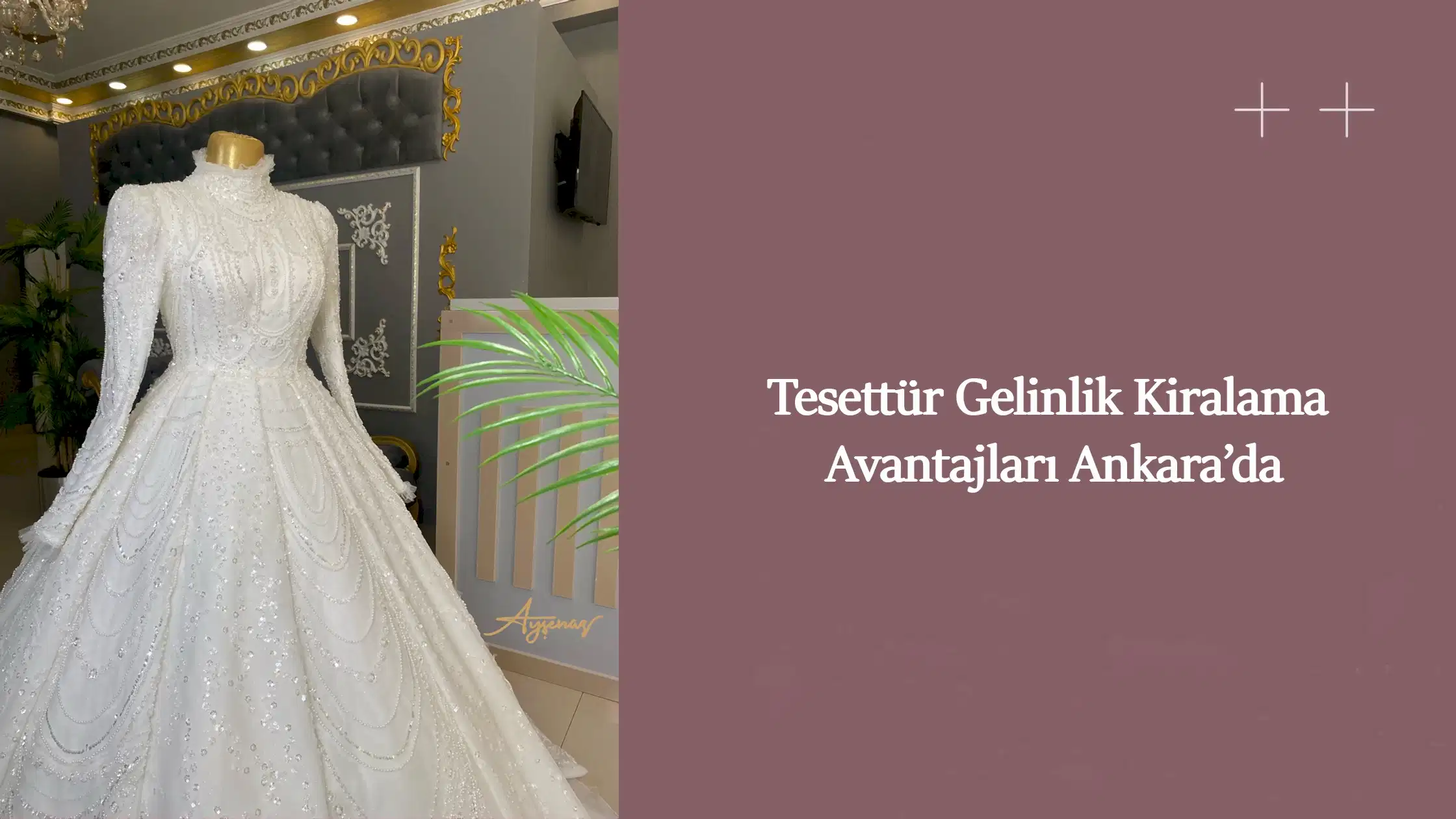 Tesettür Gelinlik Kiralama Avantajları Ankara’da