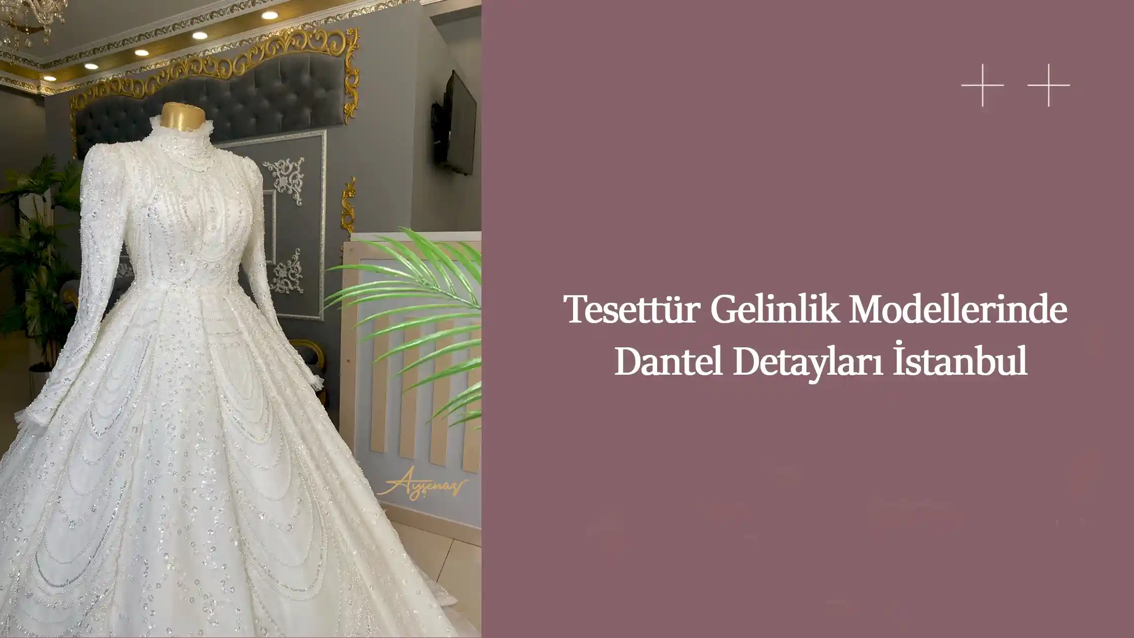 Tesettür Gelinlik Modellerinde Dantel Detayları İstanbul