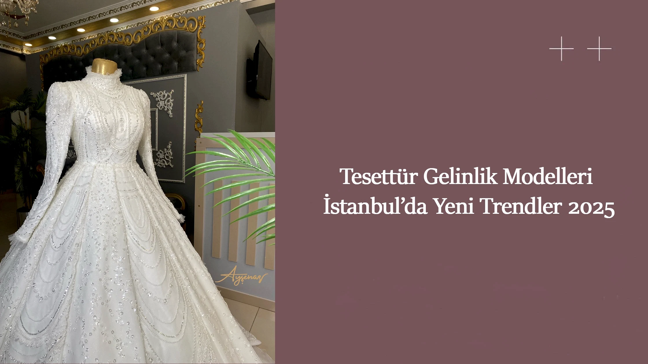 Tesettür Gelinlik Modelleri İstanbul’da Yeni Trendler 2025