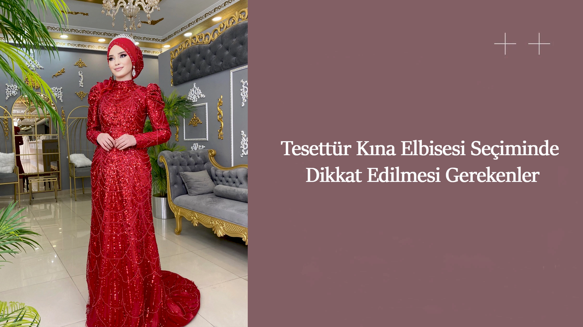 Tesettür Kına Elbisesi Seçiminde Dikkat Edilmesi Gerekenler