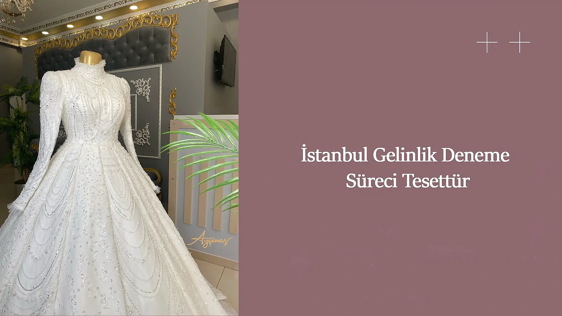 İstanbul Gelinlik Deneme Süreci Tesettür